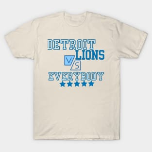 Detroit Lions VS Everybody T-Shirt